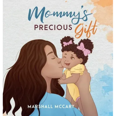 Mommy's Precious Gift