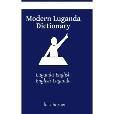 Modern Luganda Dictionary: Luganda-English, English-Luganda