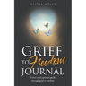 Grief to Freedom Journal: A Four Week Spiritual Guide Through Grief to Freedom