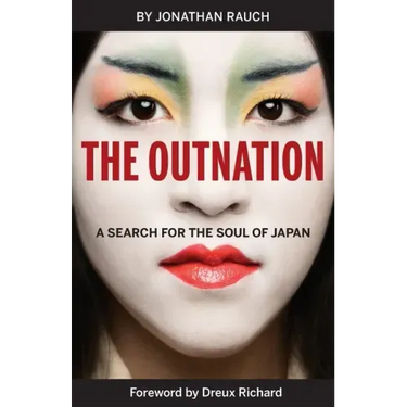 The Outnation: A Search for the Soul of Japan