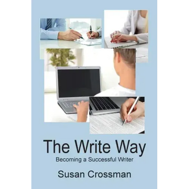The Write Way: Becoming a Succcessful Writer
