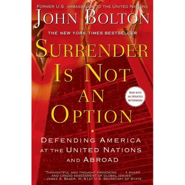 Surrender Is Not an Option: Defending America at the United Nations