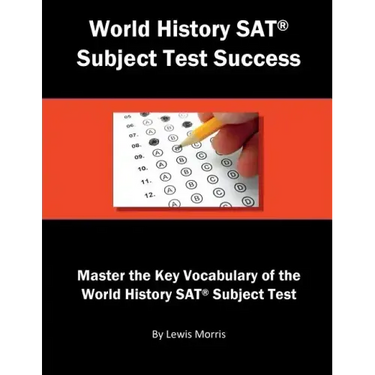 World History SAT Subject Test Success: Master the Key Vocabulary of the World History SAT Subject Test
