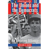 The Unions and the Democrats