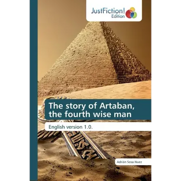 The story of Artaban, the fourth wise man