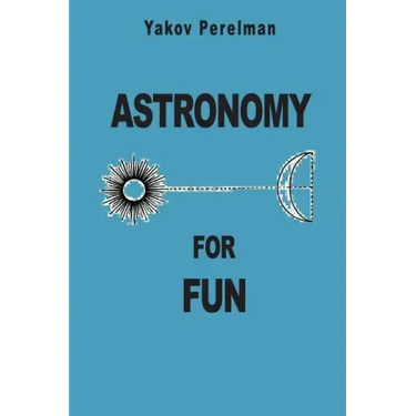 Astronomy for Fun