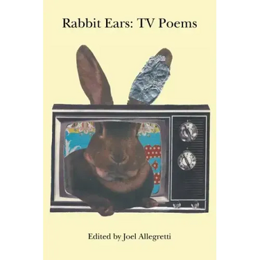 Rabbit Ears: TV Poems