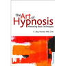 The Art of Hypnosis - Third edition: Mastering Basic Techniques