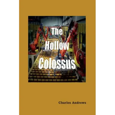 The Hollow Colossus