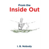 From the Inside Out