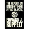 The Report on Unidentified Flying Objects by Edward J. Ruppelt, UFOs & Extraterrestrials, Social Science, Conspiracy Theories, Political Science, Poli