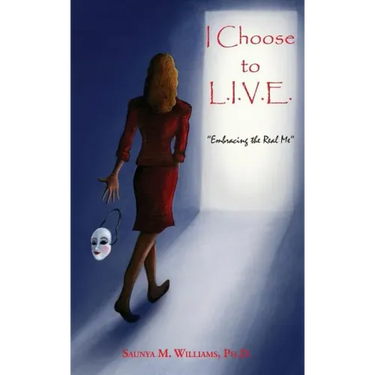 I Choose to L.I.V.E. - Embracing the Real Me