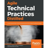 Agile Technical Practices Distilled