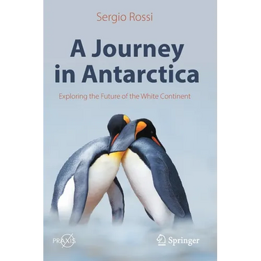 A Journey in Antarctica: Exploring the Future of the White Continent