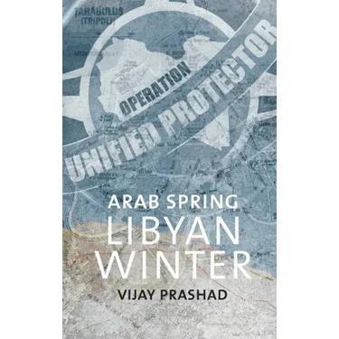 Arab Spring, Libyan Winter