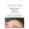 Holistic Cosmetic Acupuncture: The Natural Guide to Rejuvenating Facial Acupuncture
