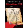 Miseducation of a Hustler III: Redemption