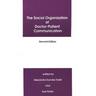 The Social Organization of Doctor-Patient Communication, Second Edition