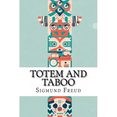 Totem and Taboo Sigmund Freud
