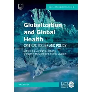 Globalization and Global Health: Critical Issues and Policy