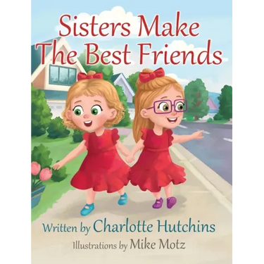 Sisters Make The Best Friends