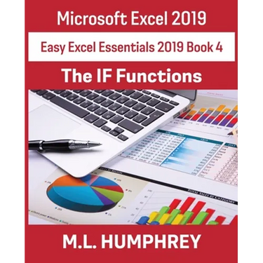 Excel 2019 The IF Functions