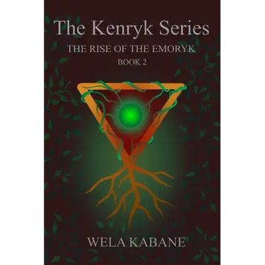 The Kenryk Series: The Rise of The Emoryk