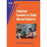 Language Learners in Study Abroad Contexts