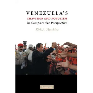 Venezuela's Chavismo and Populism in Comparative Perspective