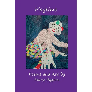Playtime: Poems and Art