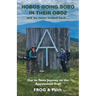 Hobos Going Sobo in Their Oboz and We Never Looked Back ...: Our In-Tents Journey on the Appalachian Trail