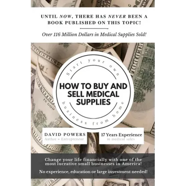 How To Buy and Sell Medical Supplies: Start Your Own Business From Home