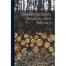 Timber Cruising Manual and Record