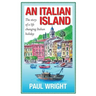 An Italian Island: The Story of a Life Changing Italian Holiday