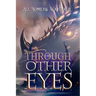 Through Other Eyes: 30 short stories to bring you beyond the realm of human experience