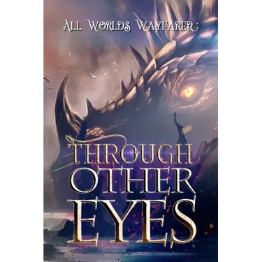 Through Other Eyes: 30 short stories to bring you beyond the realm of human experience