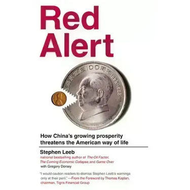 Red Alert: How China's Growing Prosperity Threatens the American Way of Life