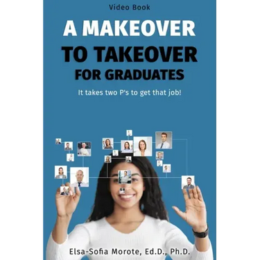 A Makeover to Takeover for Graduates: It takes 2 P's to get that job!