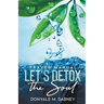 Let's Detox The Soul