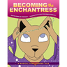 Becoming the Enchantress: A Magical Transgender Tale