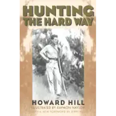 Hunting the Hard Way