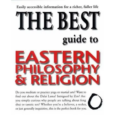 The Best Guide to Eastern Philosophy and Religion