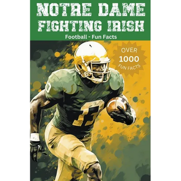 Notre Dame Fighting Irish Football Fun Facts