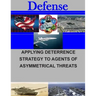 Applying Deterrence Strategy to Agents of Asymmetrical Threats