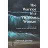 The Warrior in a Virtuous Woman