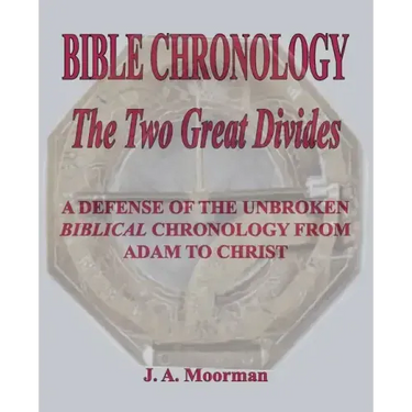 Bible Chronology The Two Great Divides