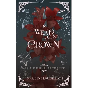 To Wear A Crown: A Fantasy Action & Adventure Novel for Adults