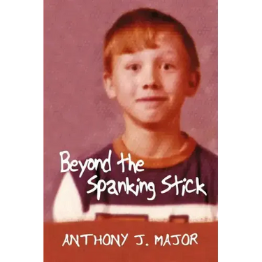 Beyond the Spanking Stick