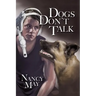 Dogs Don't Talk