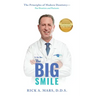 The Big Smile: The Principles of Modern Dentistry--For Dentists and Patients